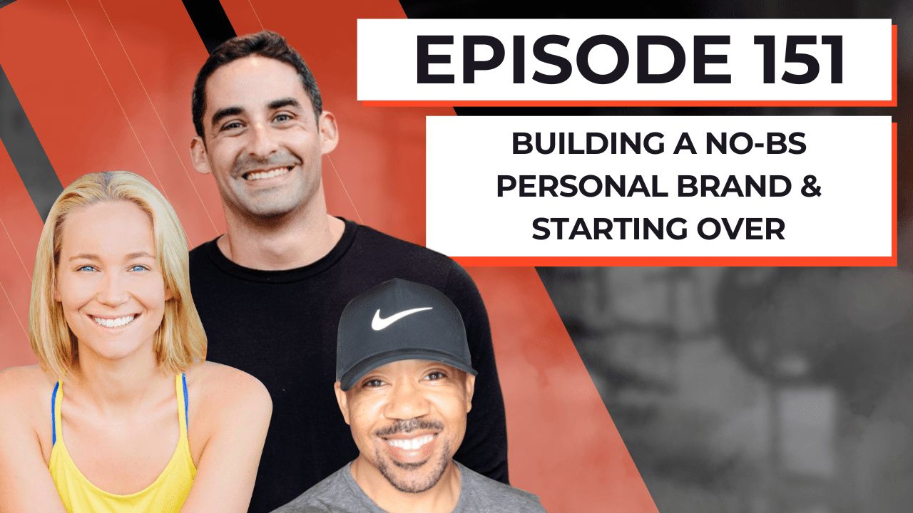 building-a-no-bs-personal-brand-&-starting-over