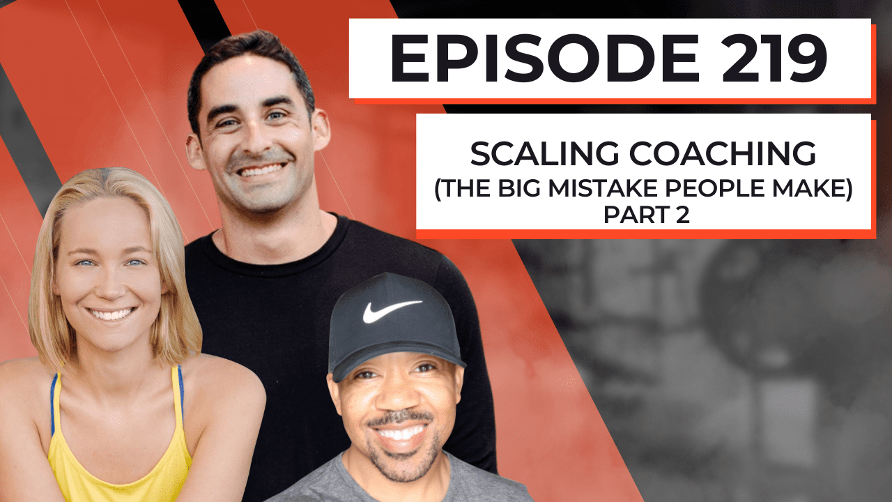 scaling-coaching-(the-big-mistake-people-make)-part-2