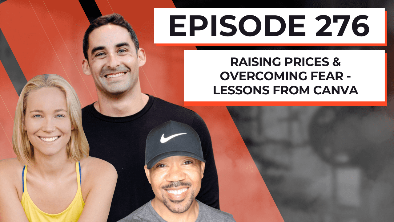 raising-prices-&-overcoming-fear-–-lessons-from-canva